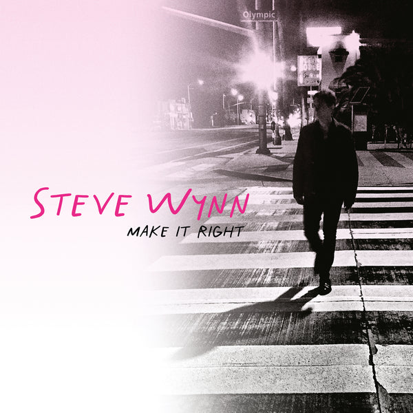 Steve Wynn - 'Make It Right'
