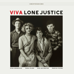 Lone Justice - 'Viva Lone Justice'