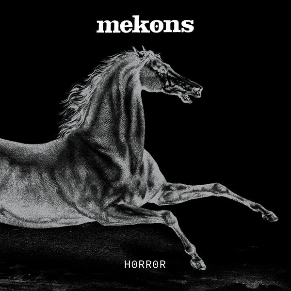 Mekons - 'Horror'