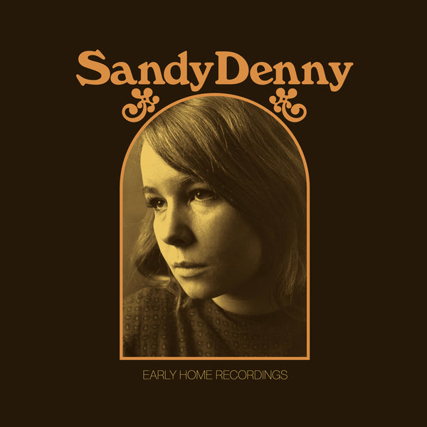 Sandy Denny - 'Early Home Recordings'