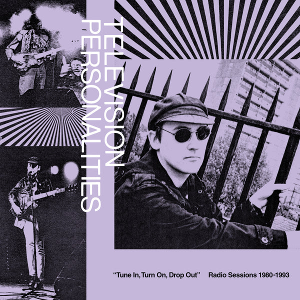 Television Personalities - 'Tune In, Turn On, Drop Out: Radio Sessions 1980-1993'