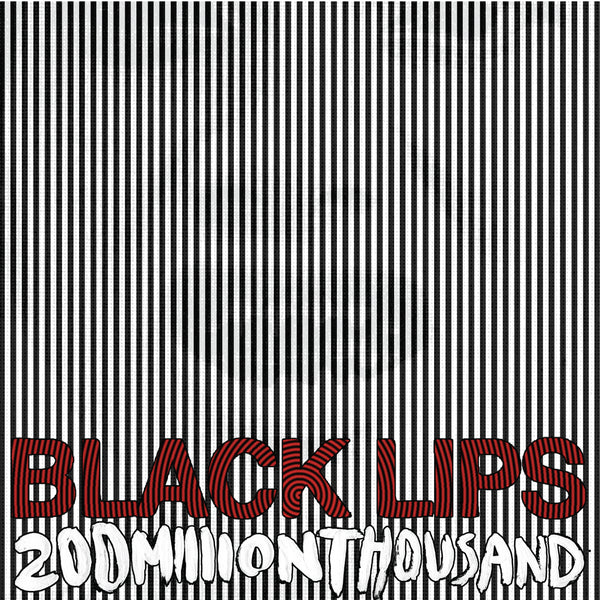 Black Lips - 200 Million Thousand