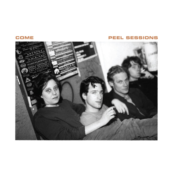 Come - 'Peel Sessions'