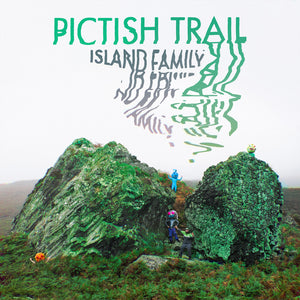 Pictish Trail - 'Island Family'